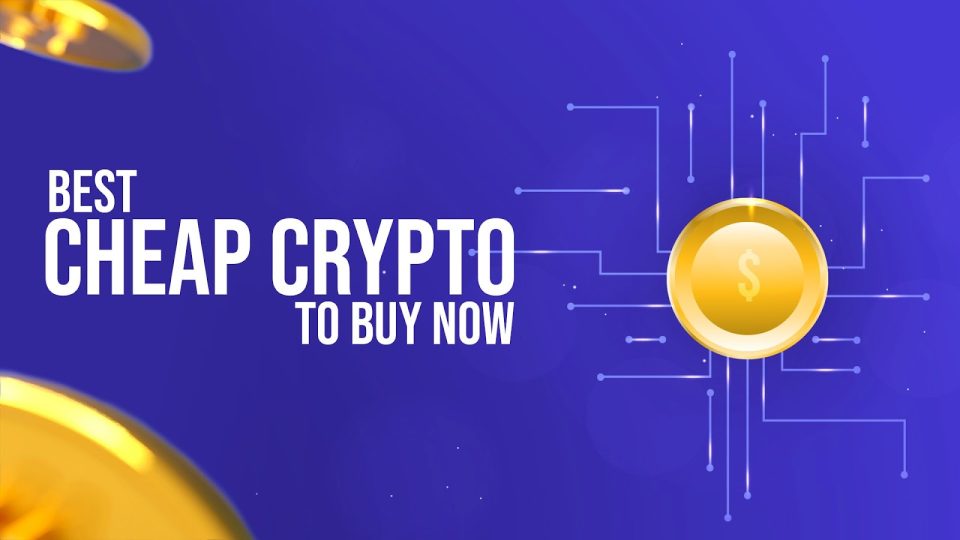 5 Best Cheap Cryptos to Buy Now (Massive Returns Ahead)